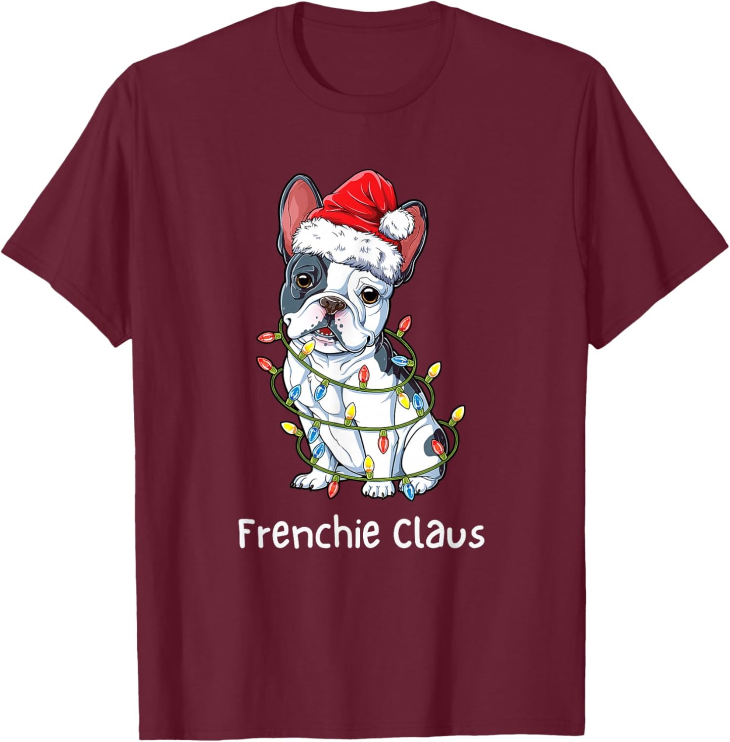 Santa French Bulldog Xmas Pajamas Funny Frenchie Christmas T-Shirt - T-Shirt | Maroon