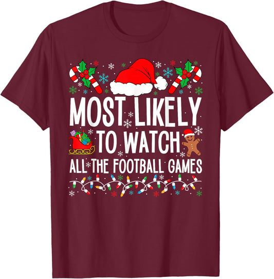 Funny Matching Most Likely Christmas Family 2024. Adults Football , Black, Small T-Shirt - T-Shirt | Maroon