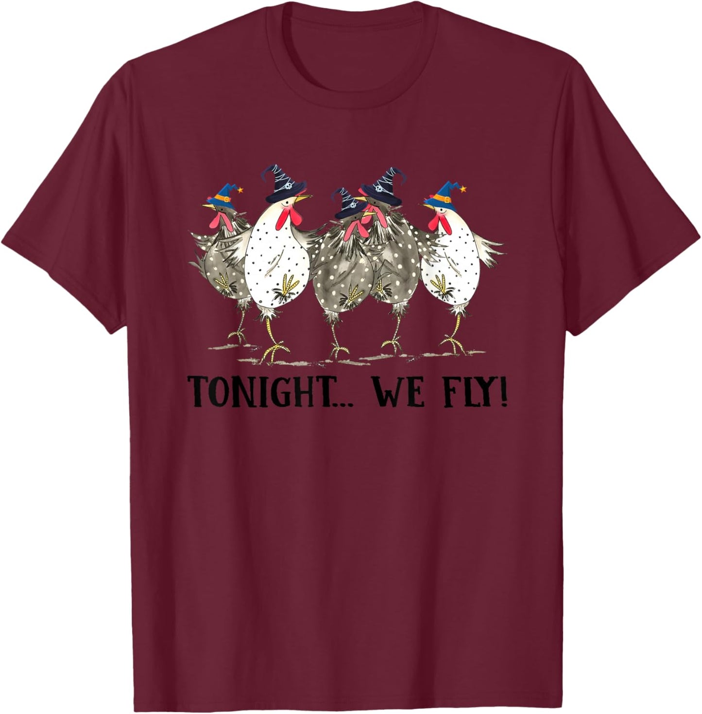 Chicken Tonight We Fly Halloween T-Shirt - T-Shirt | Maroon