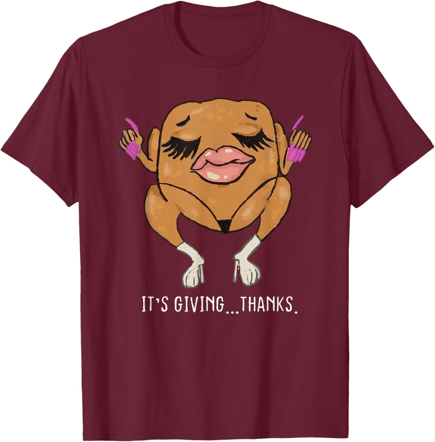 It’s Giving Thanks Turkey Funny Thanksgiving Meme T-Shirt - T-Shirt | Maroon