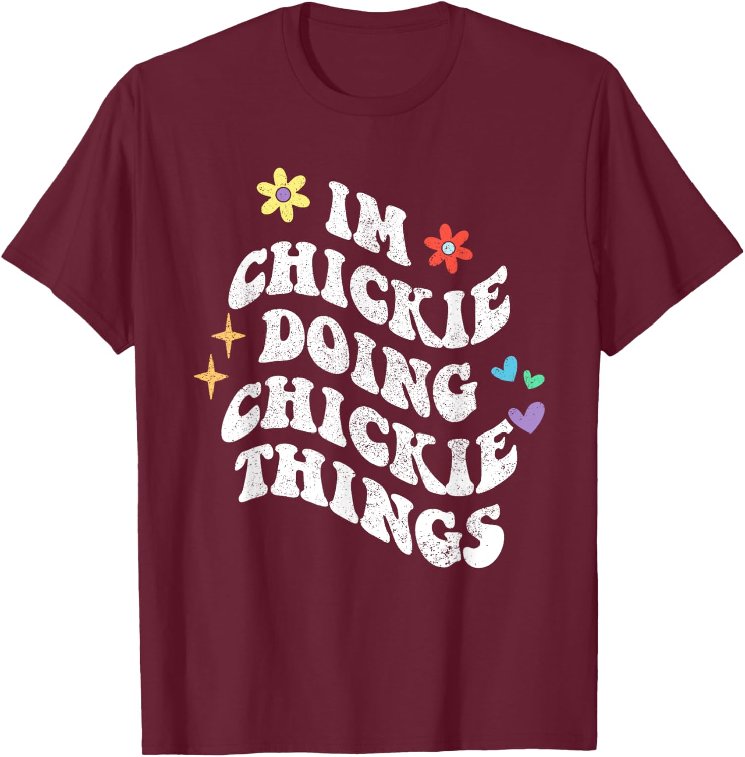 Personalized Name Mothers Day outfit Black Retro Groovy Im Chickie Doing Chickie Things Funny Mother's T-Shirt - T-Shirt | Maroon