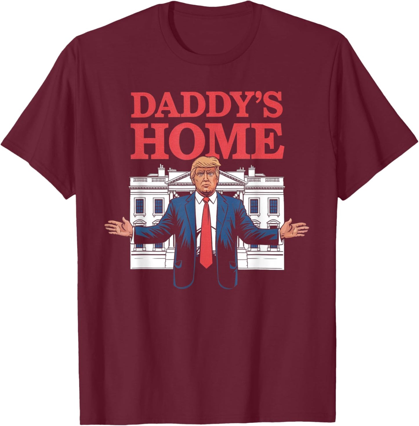 Daddy's Home Gifts Women Kids T-Shirt - T-Shirt | Maroon