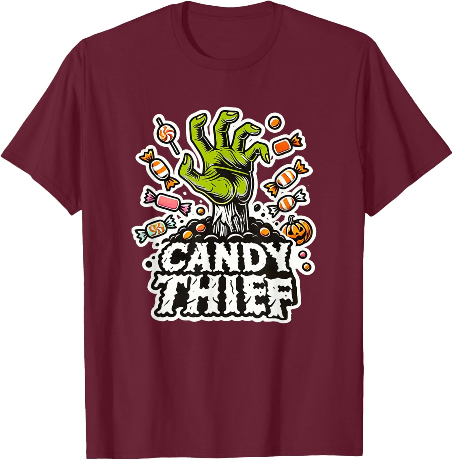 Candy Thief Halloween Zombie Hand and Sweets Easy Costume T-Shirt - T-Shirt | Maroon