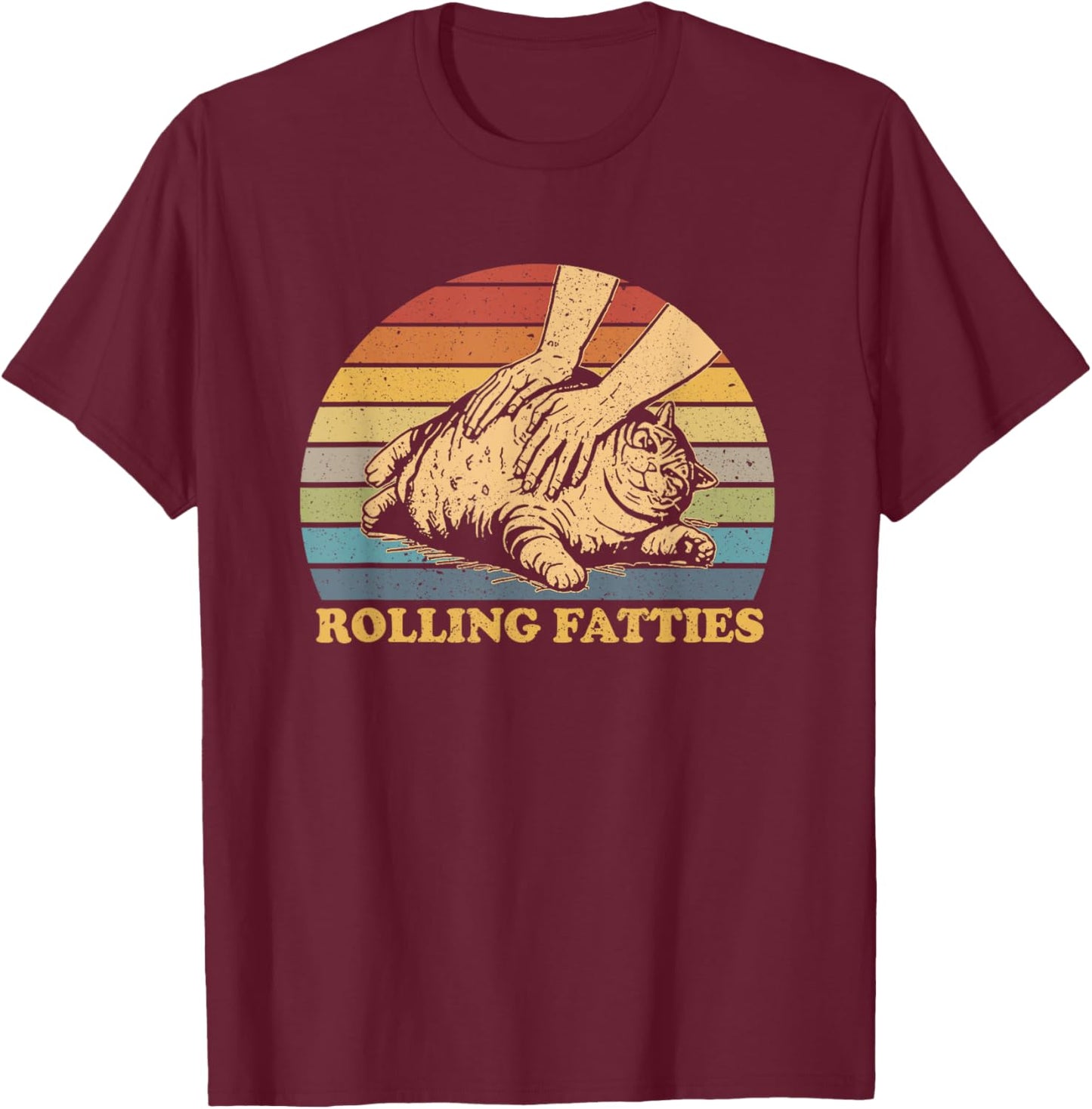 Cat Rolling Fatties Funny Men Women T-Shirt - T-Shirt | Maroon