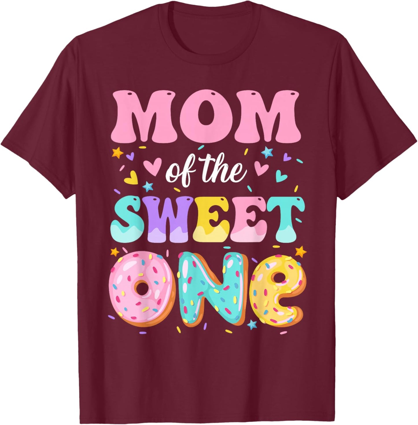 Mom of The Sweet One 1st Birthday Donut Bday Party T-Shirt - T-Shirt | Maroon