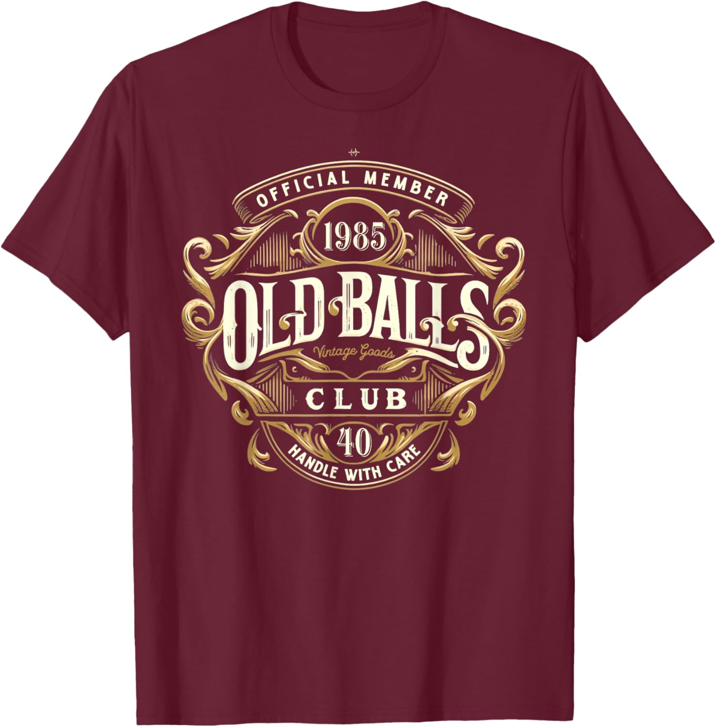 Vintage 1985 Men's 40th Birthday Old Balls Club 40 T-Shirt - T-Shirt | Maroon
