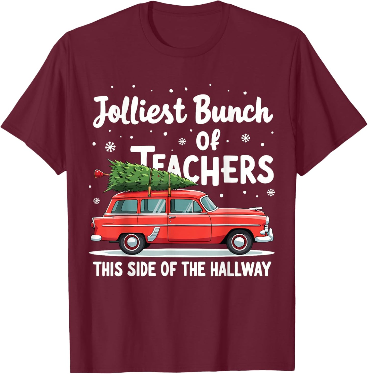 Jolliest Bunch Of Teachers This Side Of The Hallway Xmas PJ T-Shirt - T-Shirt | Maroon