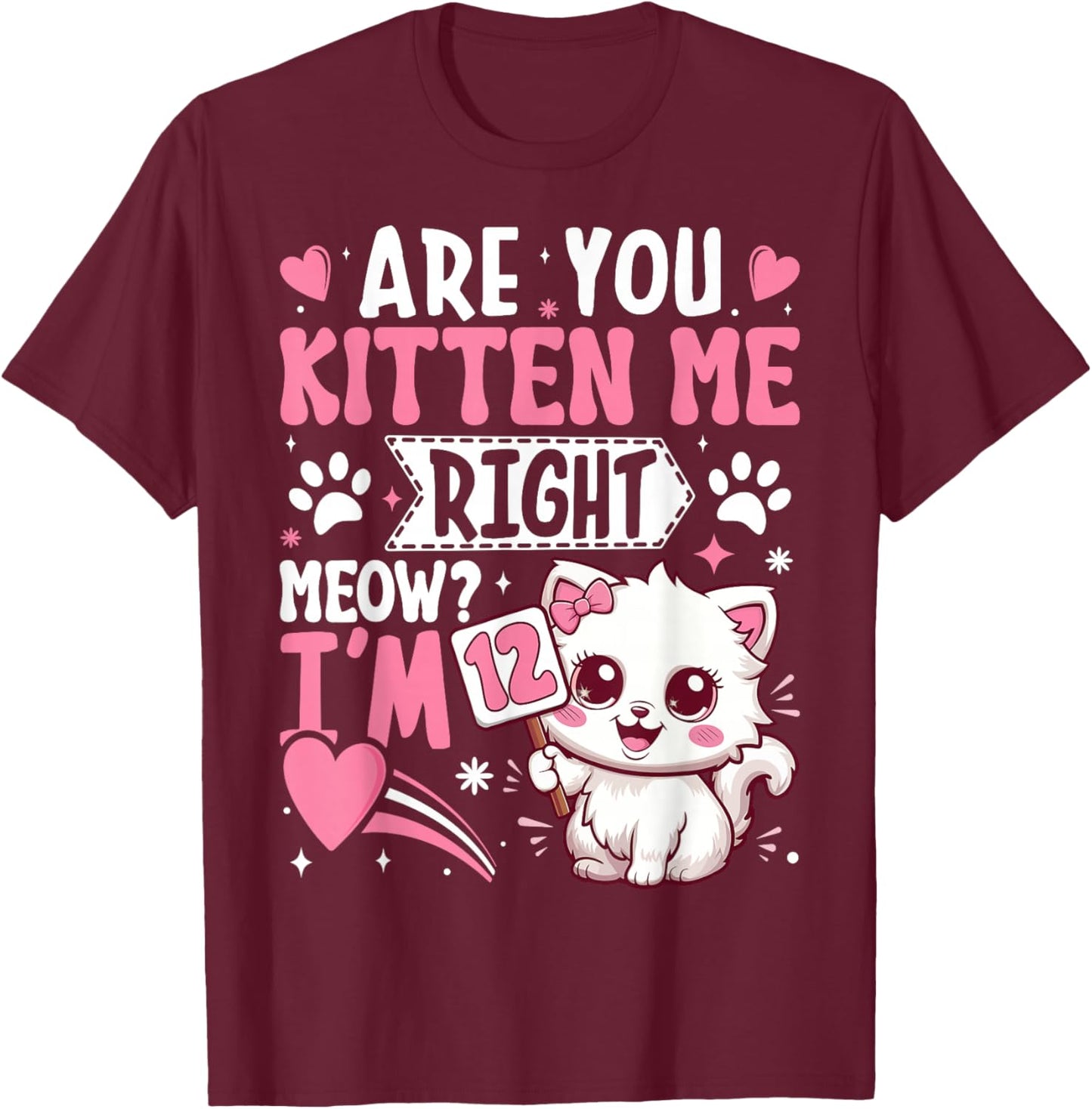12th Birthday Shirt Girl 12 Year Old Kitten Cat Happy Bday T-Shirt - T-Shirt | Maroon