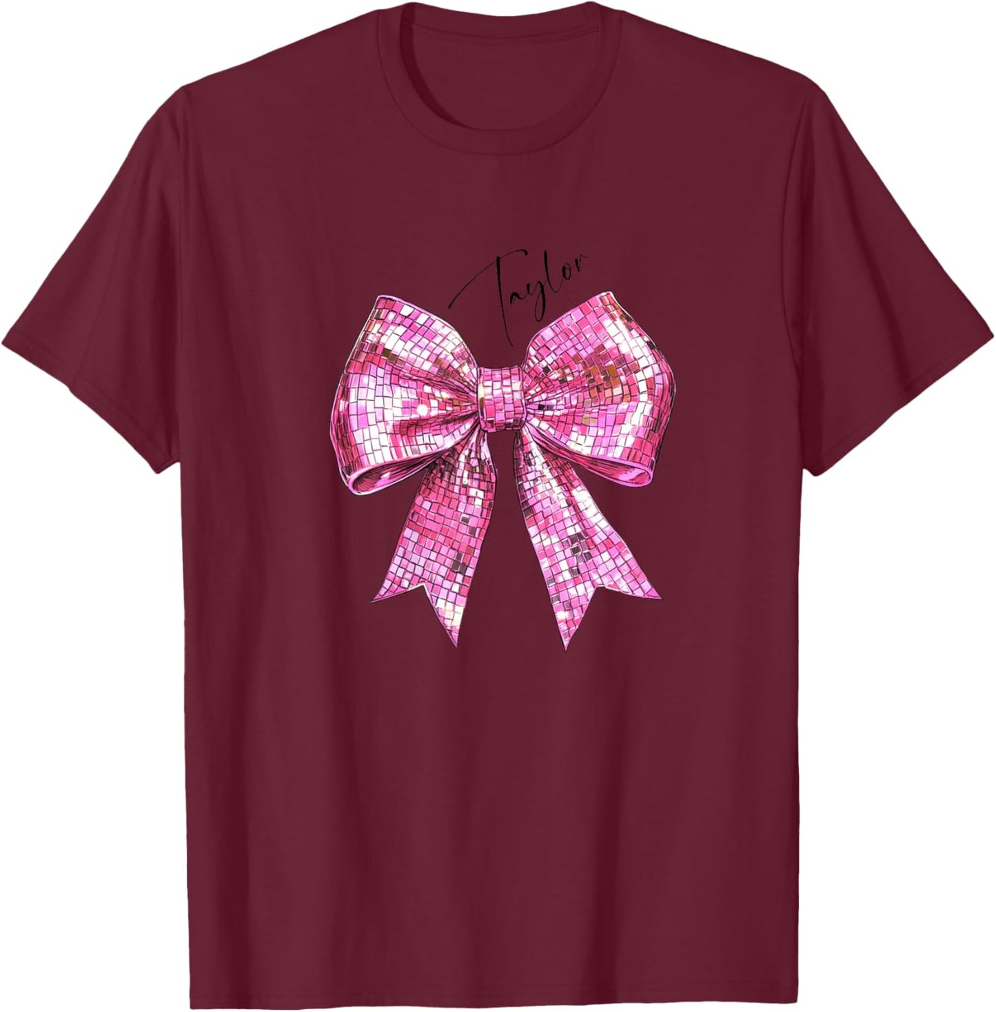Taylor Lover First Name Teen Girls Women Pink Disco Ball Bow T-Shirt - T-Shirt | Maroon