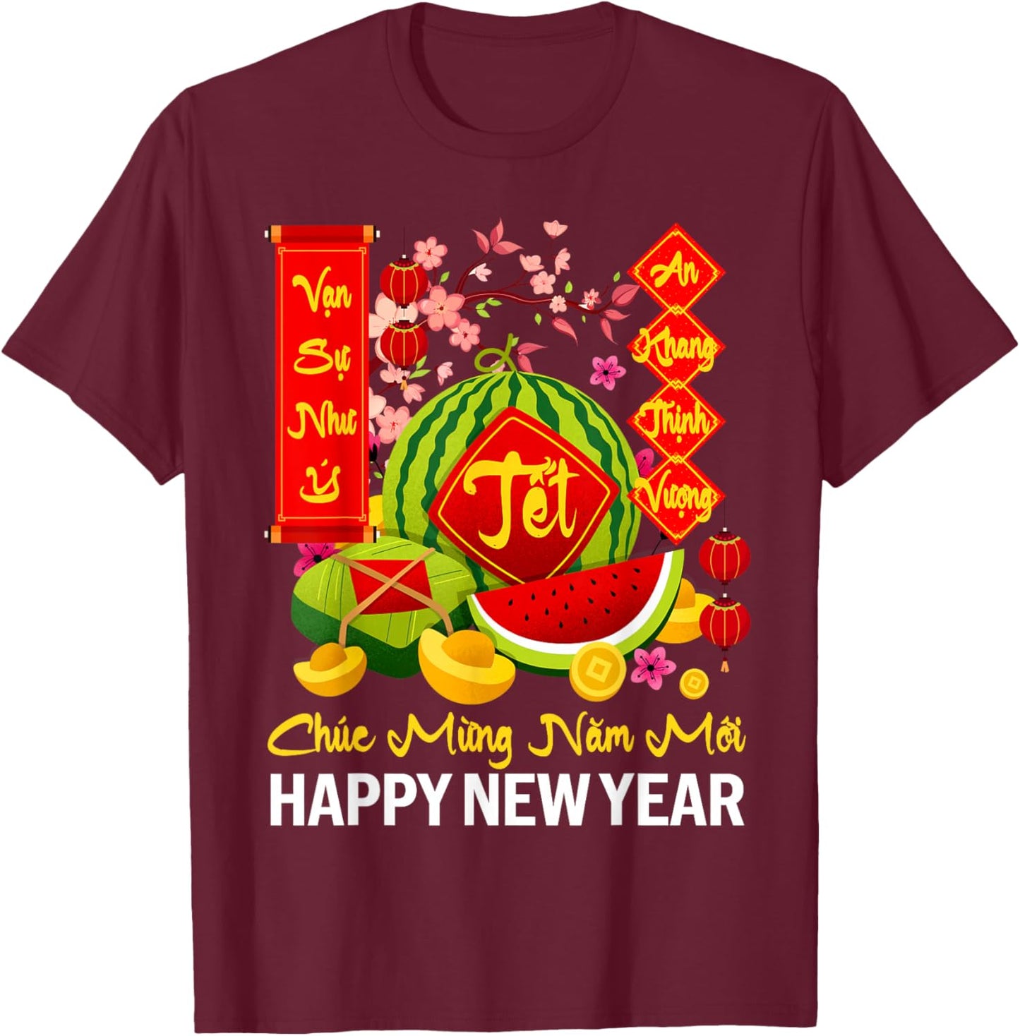 Chuc Mung Nam Moi Happy Lunar New Year Vietnamese Tet T-Shirt - T-Shirt | Maroon