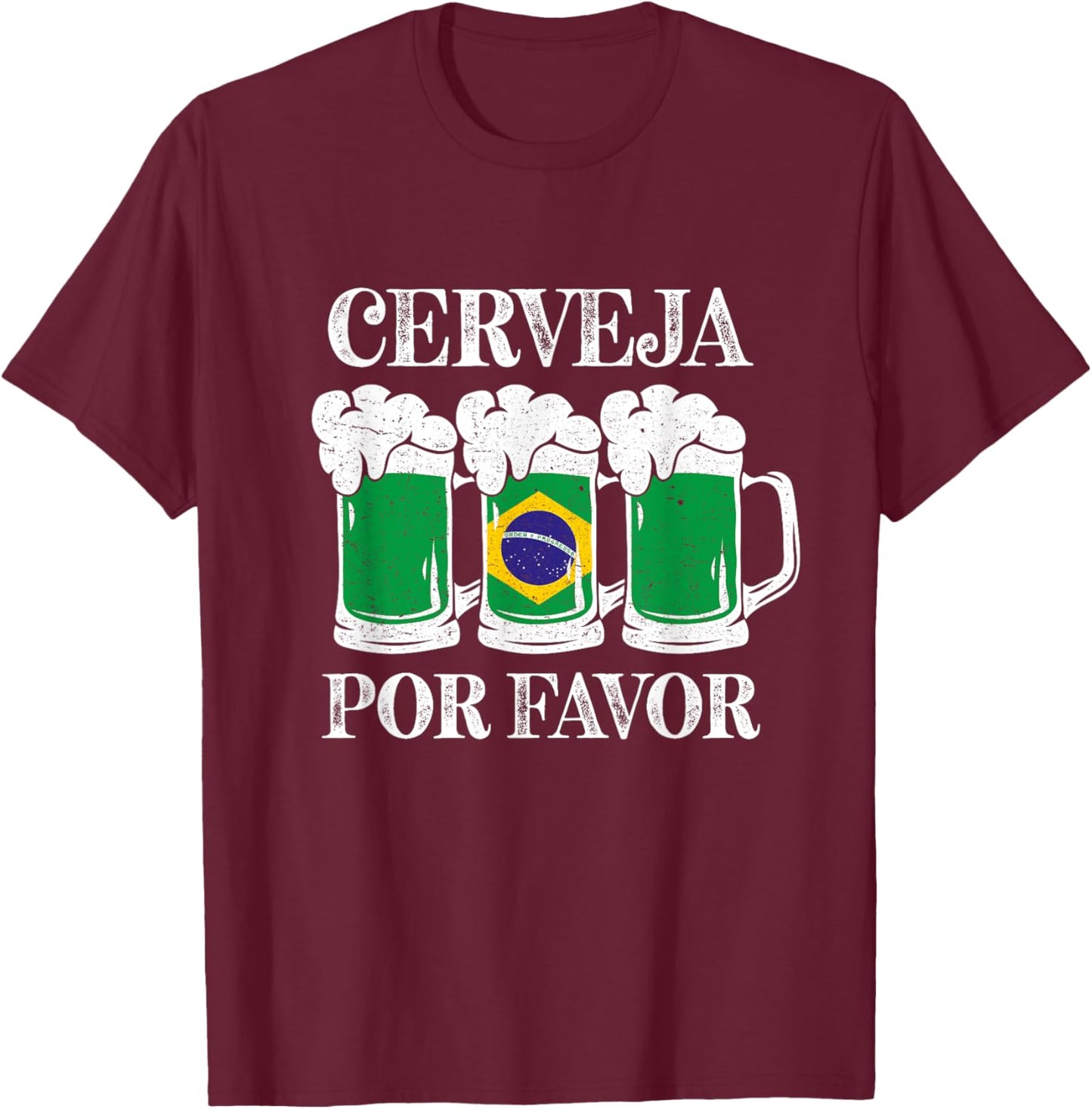 Cerveja Por Favor Funny Brazil Party Brazilian Beer Festival T-Shirt - T-Shirt | Maroon