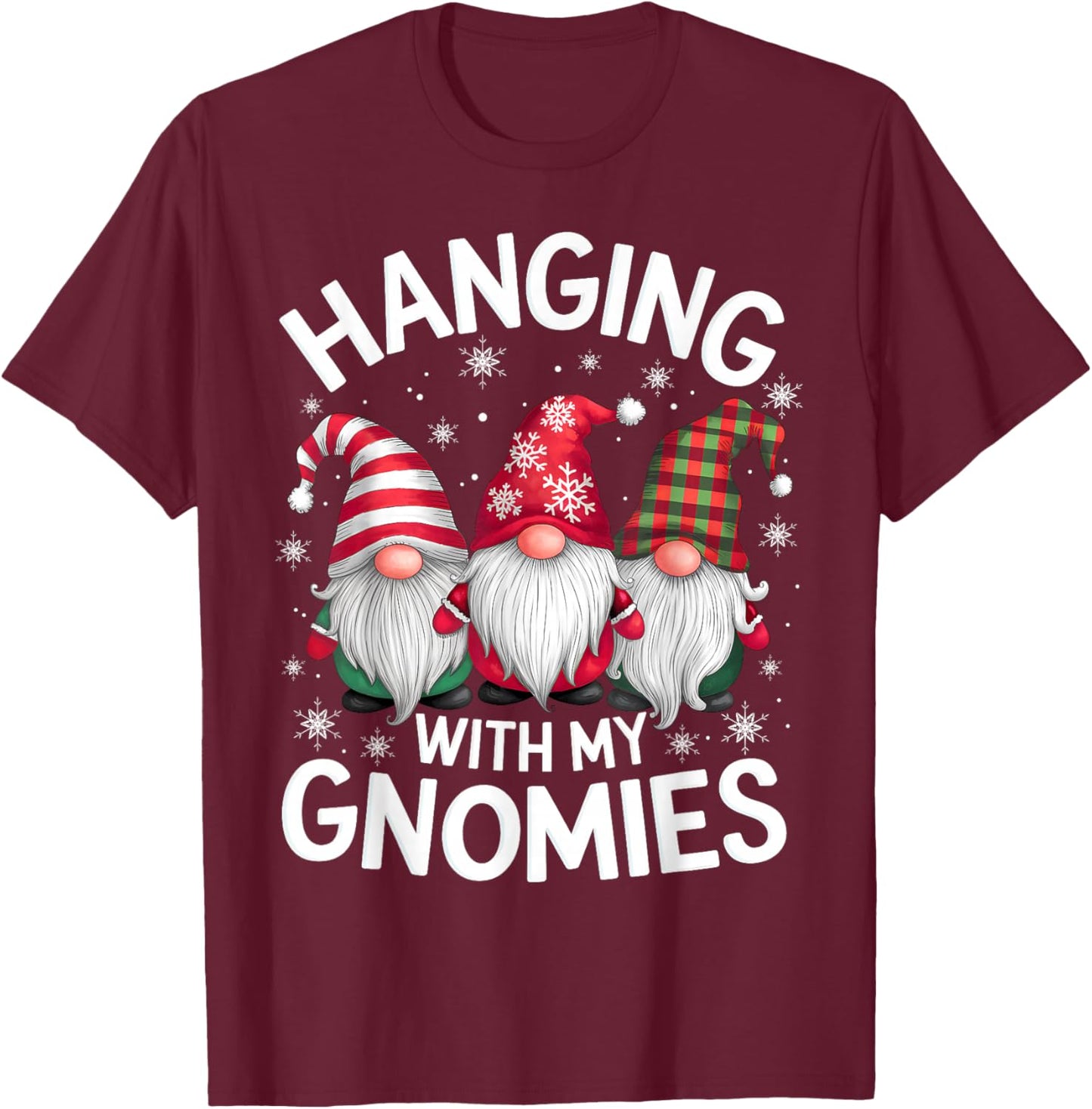 Hanging With My Gnomies Family Christmas Gnome Xmas Holiday T-Shirt - T-Shirt | Maroon
