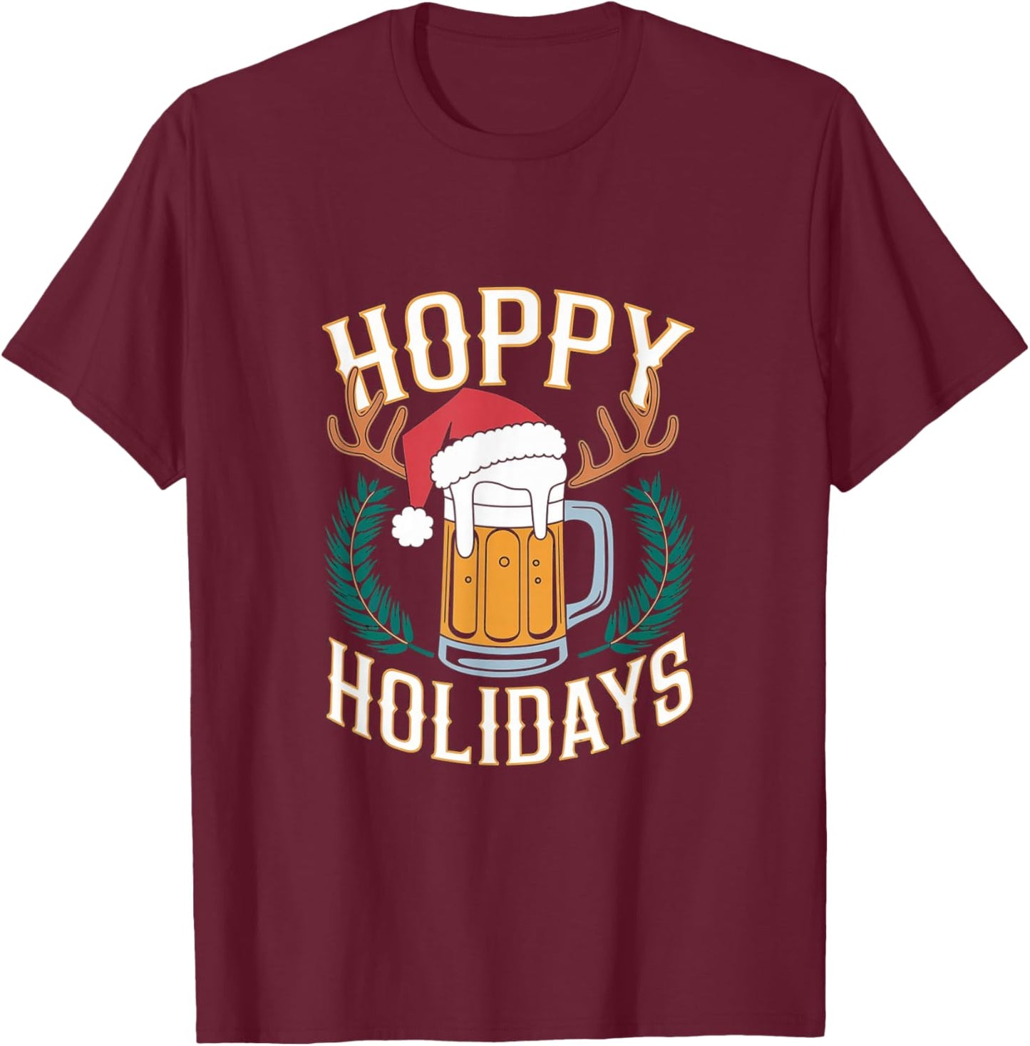 Hoppy Holidays Funny Christmas Beer T-Shirt - T-Shirt | Maroon