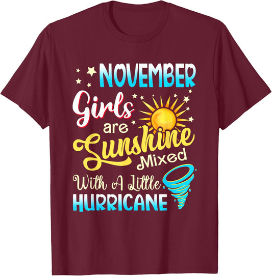 November Girls Are Sunshine Mixed Little Hurricane T-Shirt - T-Shirt | Maroon