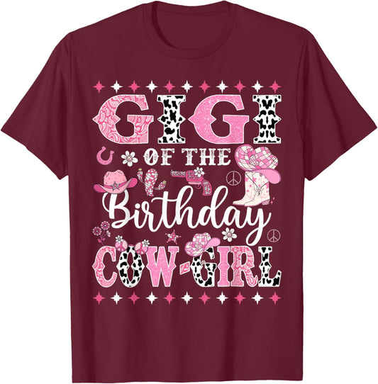Cowgirl Birthday Matching Family Gigi Of The Birthday CowGirl Rodeo -Kids, -Adults Black Small Short Sleeve T-Shirt - T-Shirt | Maroon