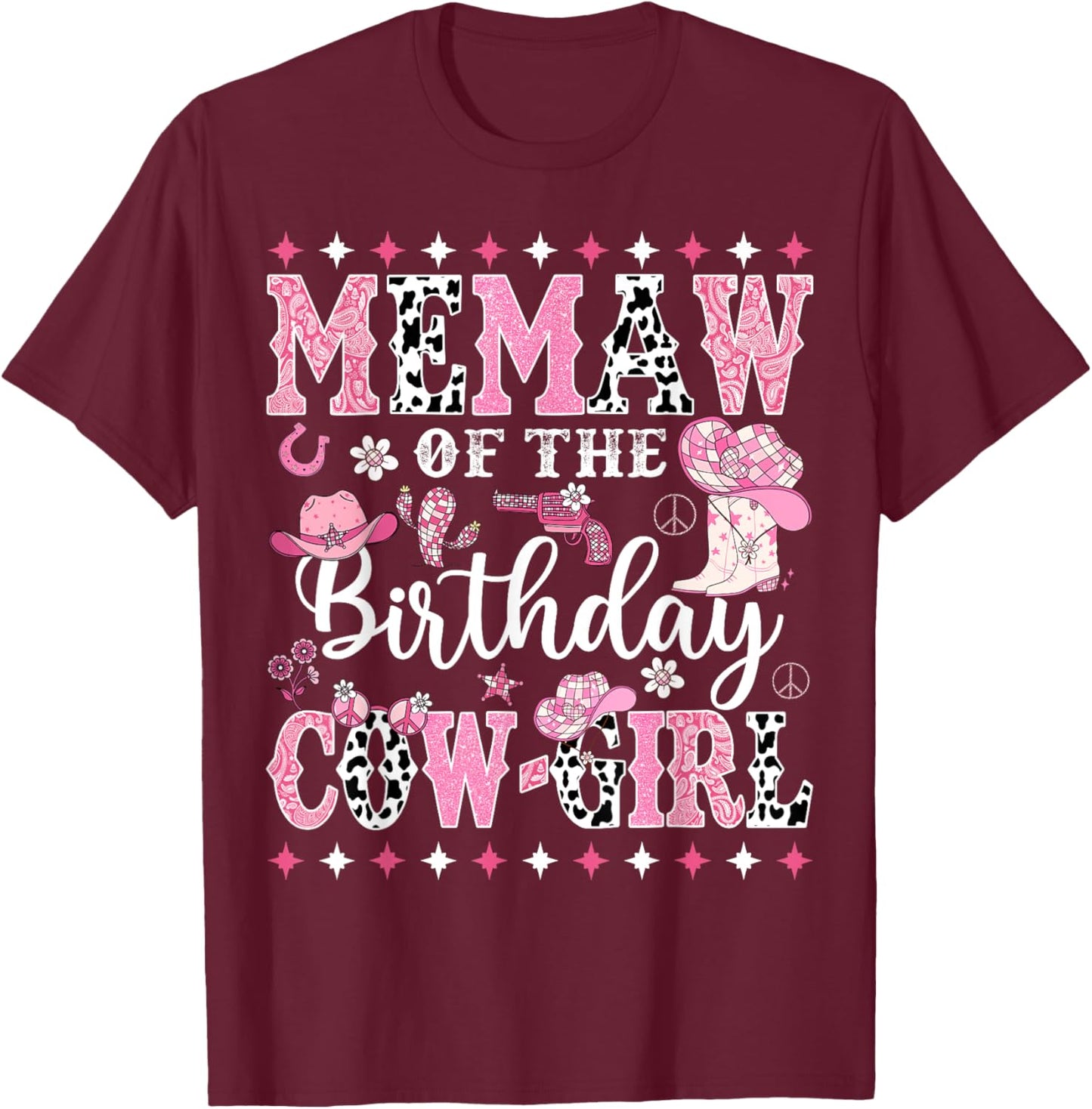 Memaw Of The Birthday CowGirl Rodeo CowGirl Birthday T-Shirt - T-Shirt | Maroon