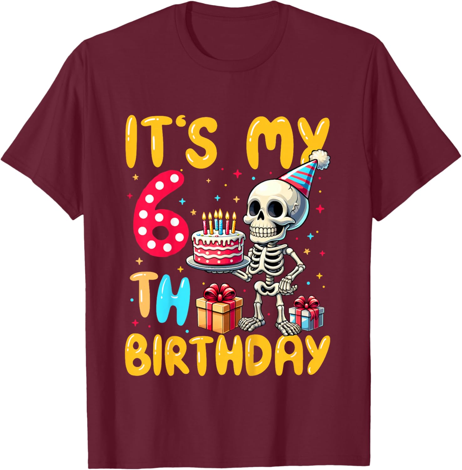 It's My 6th Birthday Halloween Skeleton 6 Years Old B-day T-Shirt - T-Shirt | Maroon