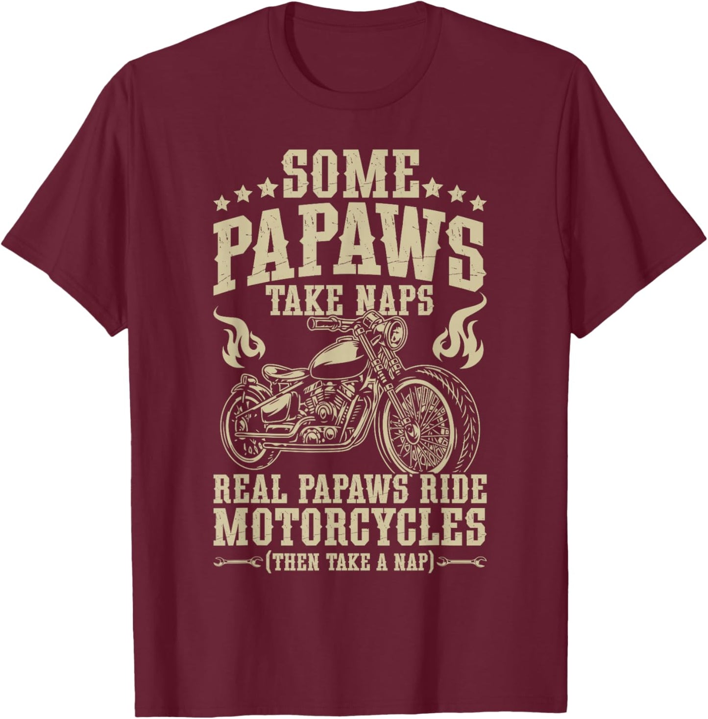 Real Papaws Ride Motorcycle Rider Papaw Biker Papaw T-Shirt - T-Shirt | Maroon