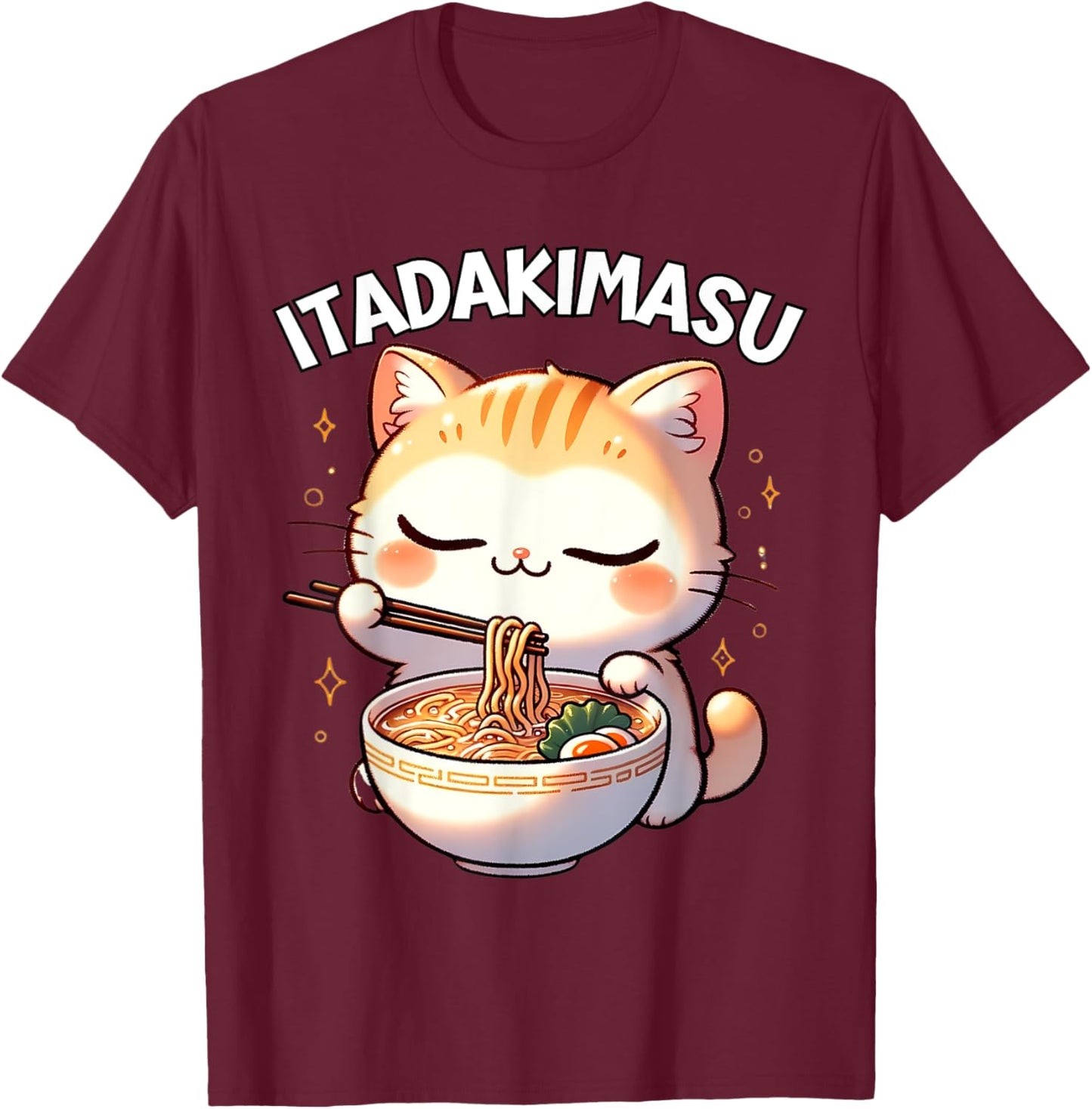 Ramen Cat Kawaii Anime Cat Ramen Lover Itadakimasu T-Shirt - T-Shirt | Maroon