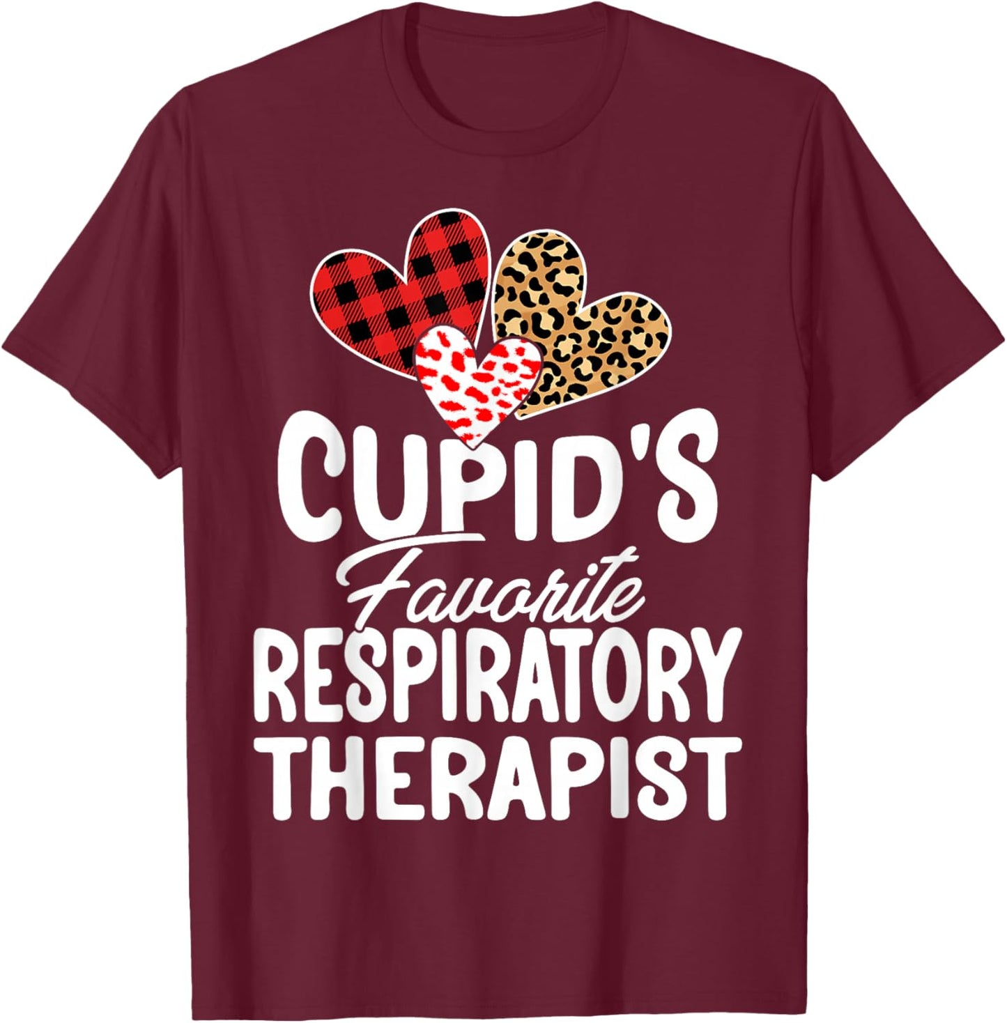 Cupid's Favorite Respiratory Therapist RT Valentine's Day T-Shirt - T-Shirt | Maroon