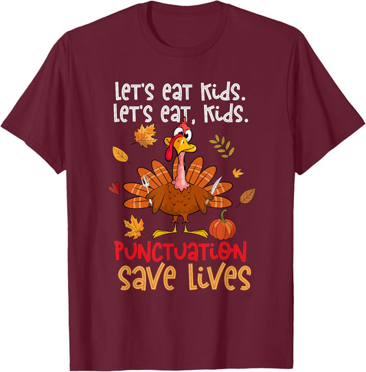 Lets Eat, Kids Funny Thanksgiving Teacher Turkey T-Shirt - T-Shirt | Maroon