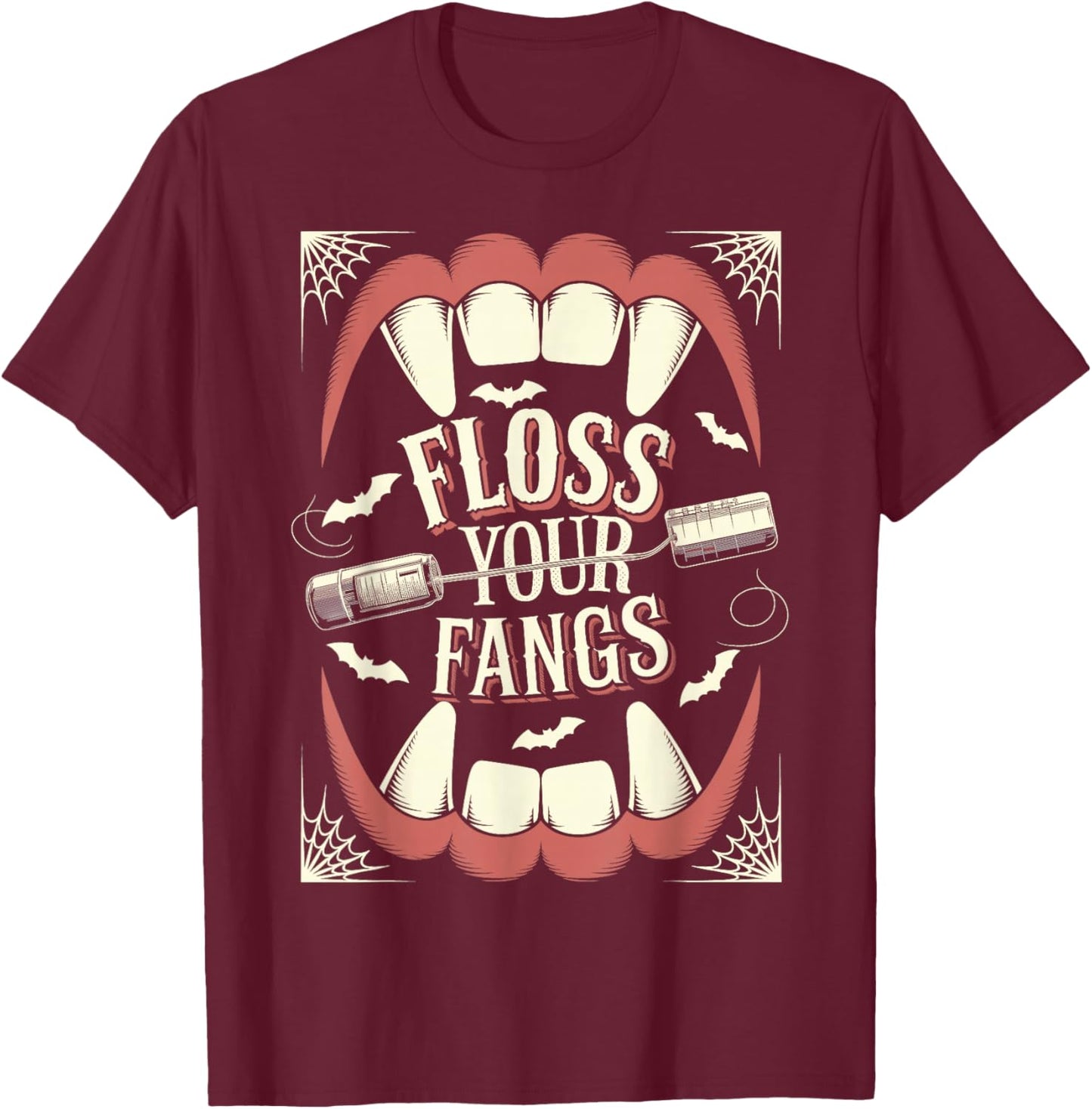 Funny Dental Hygienist Assistant Halloween, Floss your Fangs T-Shirt - T-Shirt | Maroon