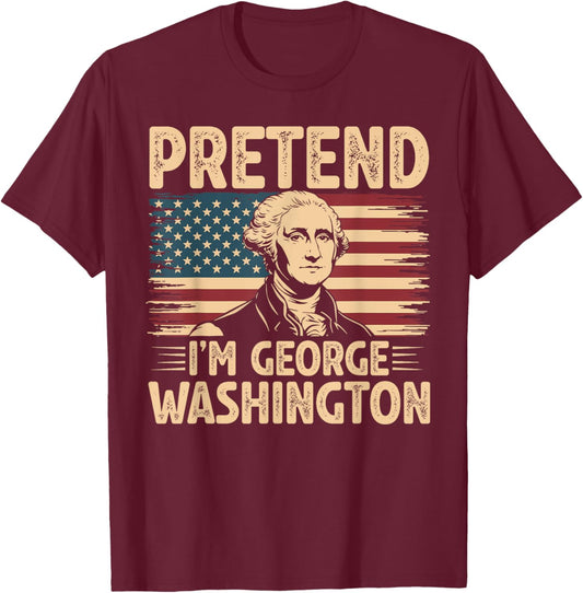 Pretend I'm George Washington Vintage Halloween Costume T-Shirt - T-Shirt | Maroon