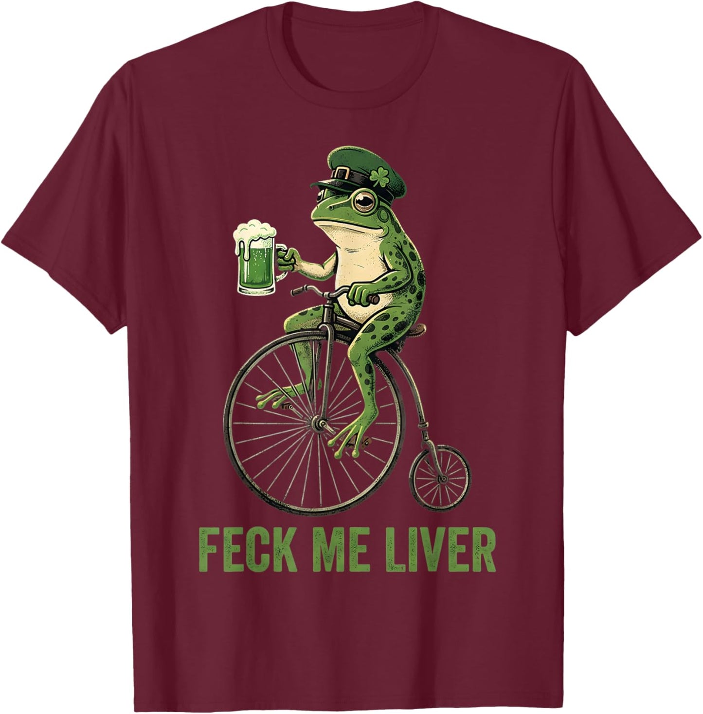 Feck Me Liver Funny Frog Drinking Beer St Patricks Day T-Shirt - T-Shirt | Maroon
