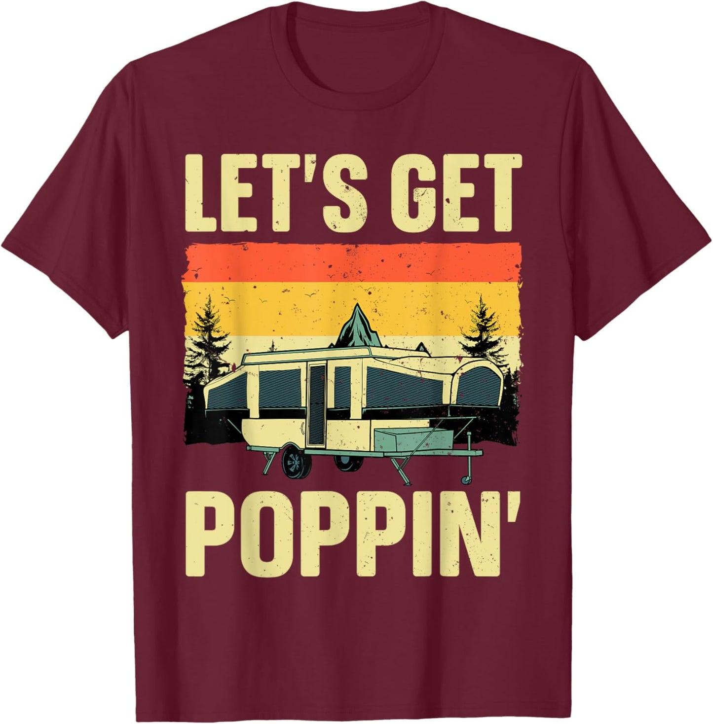 Funny Pop Up Camper Art Women Pop Up Trailer Camping T-Shirt - T-Shirt | Maroon