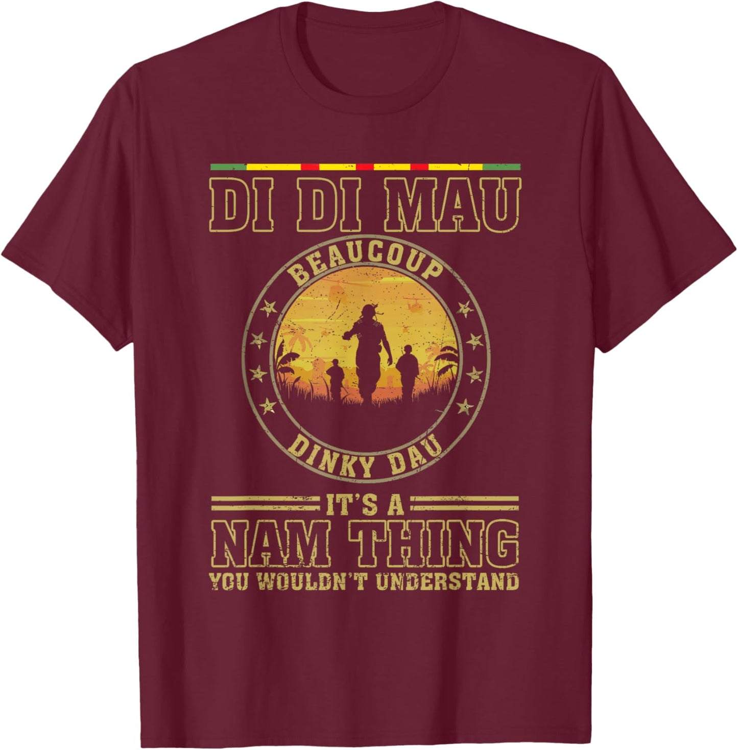 US Military Vietnam War Vets Gift Di Di Mau Dinky Dau It's Nam Thing Funny Vietnam Veteran - Black, Small, -Adults, Short Sleeve T-Shirt - T-Shirt | Maroon