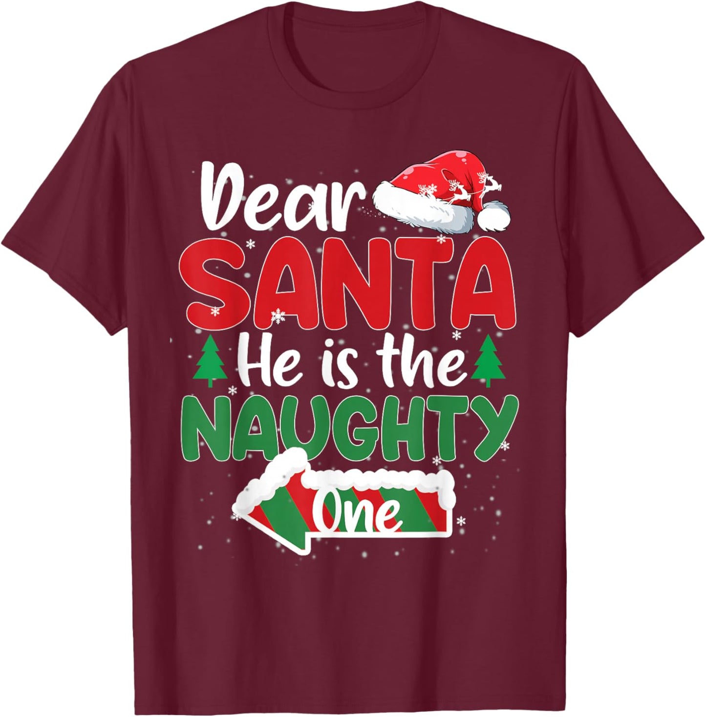 Dear Santa He Is The Naughty One Matching Couples Christmas T-Shirt - T-Shirt | Maroon