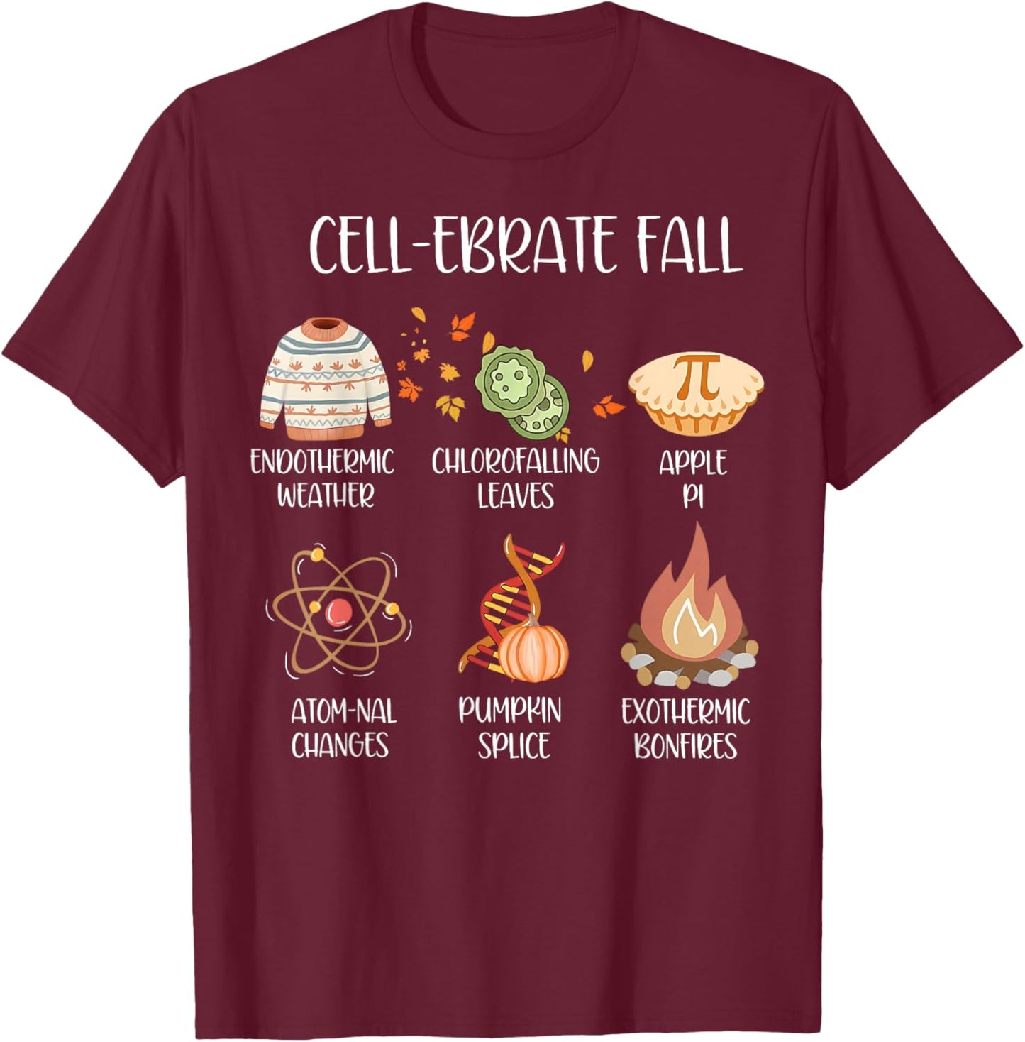 Cel-ebrate Fall Funny Science Teacher Fall Autumn Pumpkin T-Shirt - T-Shirt | Maroon