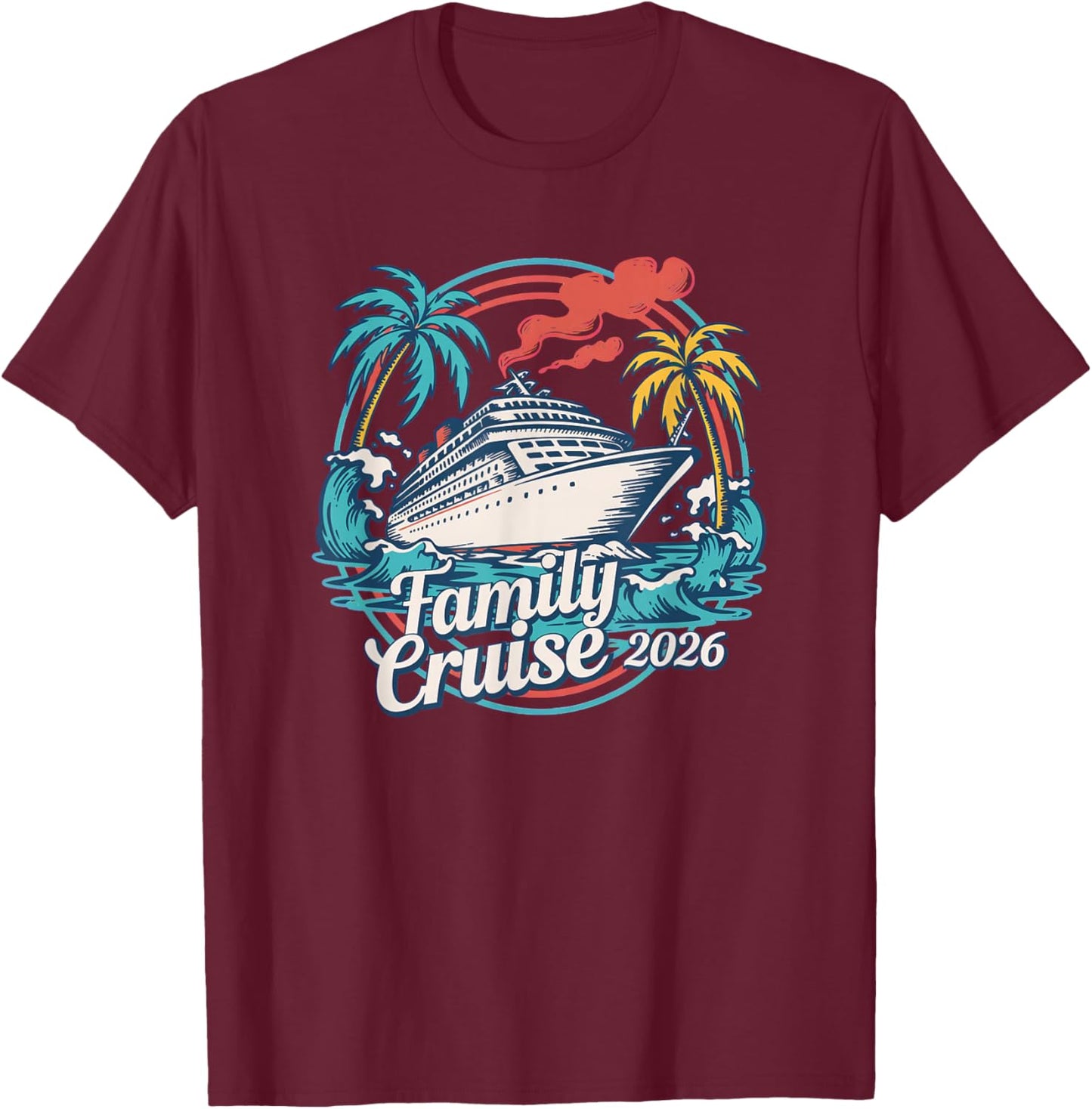 Family Cruise 2026 Summer Beach Vacation Family Matching T-Shirt - T-Shirt | Maroon
