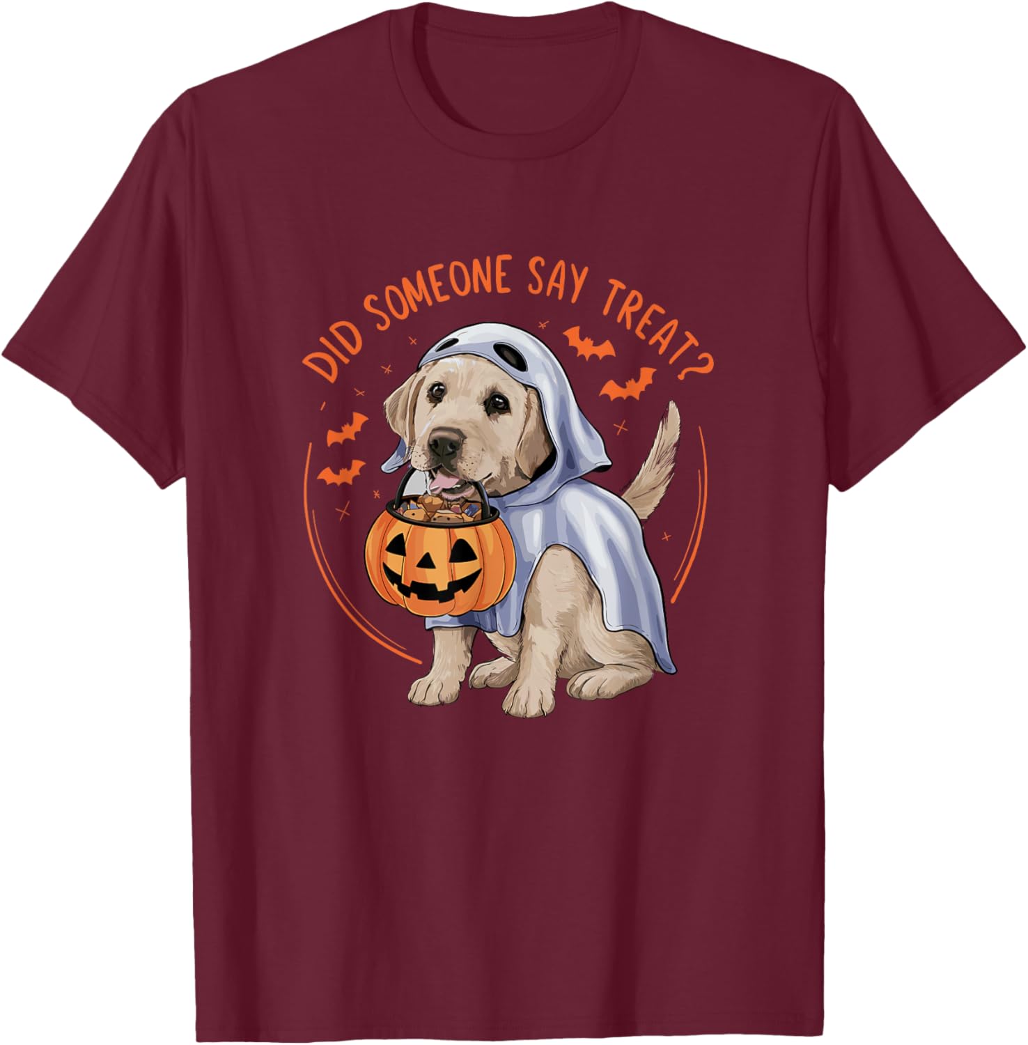 Did Someone Say Treat? Halloween Labrador Dog Women Kids T-Shirt - T-Shirt | Maroon