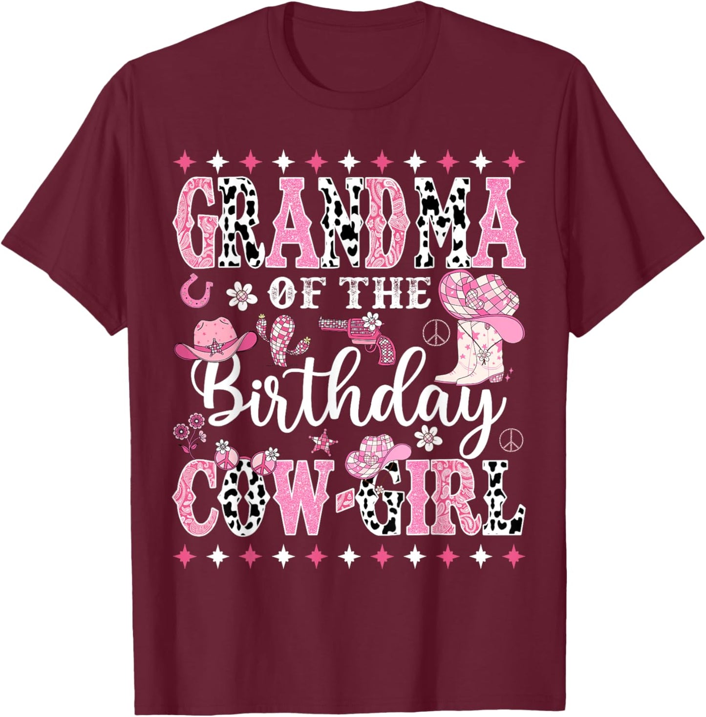 Grandma Of The Birthday CowGirl Rodeo CowGirl Birthday T-Shirt - T-Shirt | Maroon