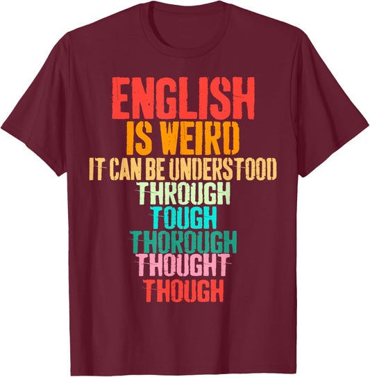 Vintage English is Weird Funny English Grammar Teacher T-Shirt - T-Shirt | Maroon