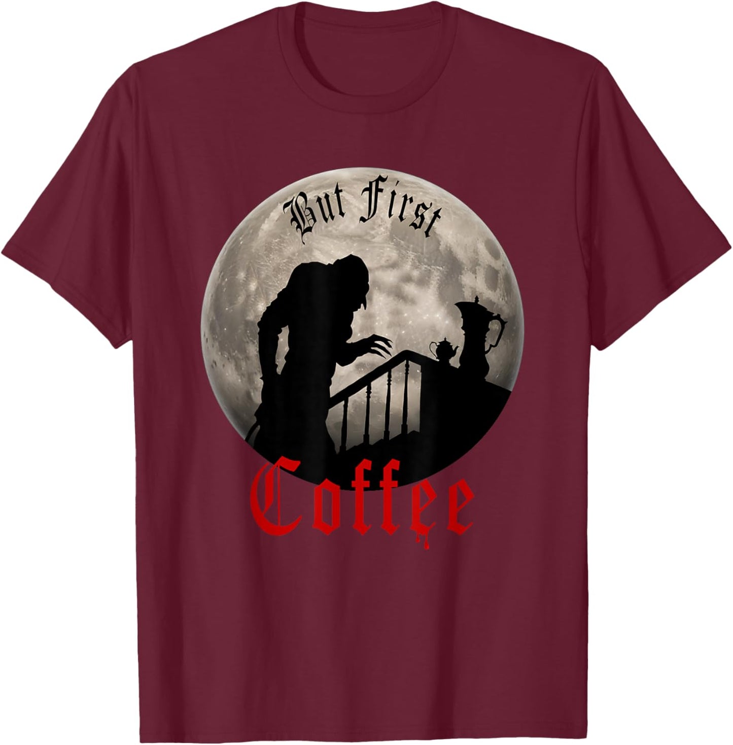 Funny Dracula horror - But First Coffee gothic Vampire fans T-Shirt - T-Shirt | Maroon