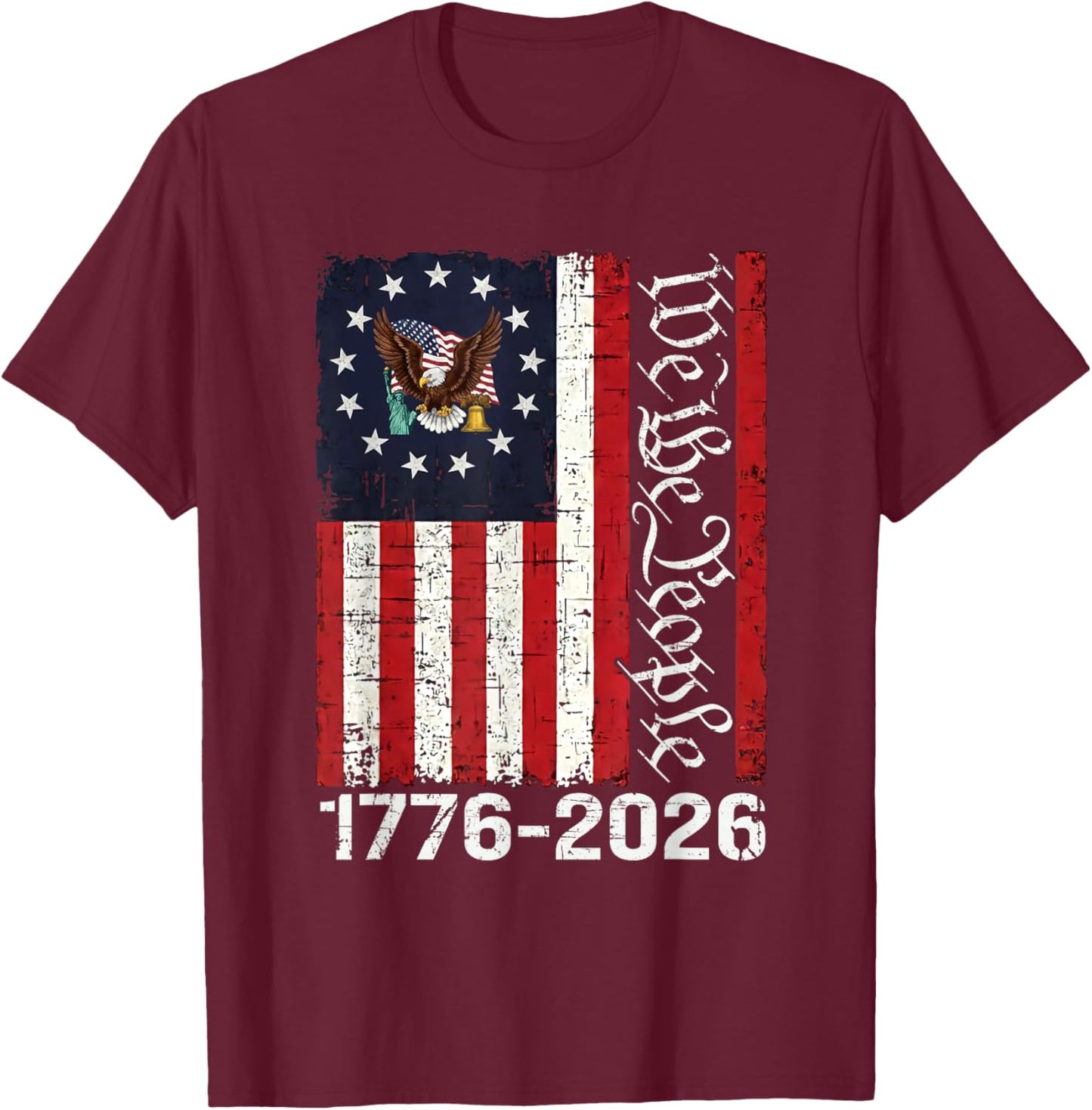 250 Years America Anniversary 250th Independence Day Freedom T-Shirt T-Shirt - T-Shirt | Maroon