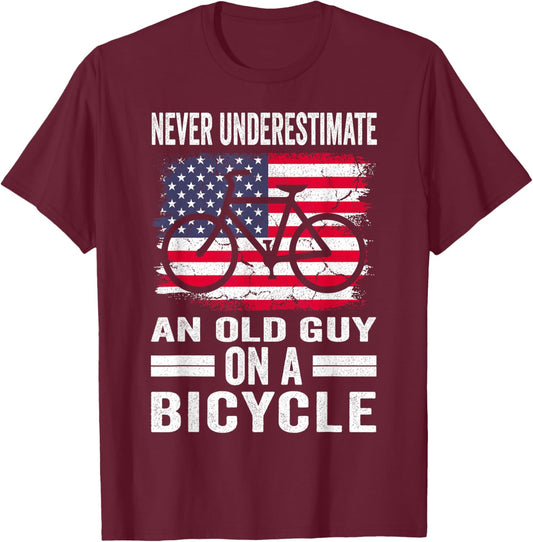 Never Underestimate an Old Guy on a Bicycle Funny Cycling T-Shirt - T-Shirt | Maroon