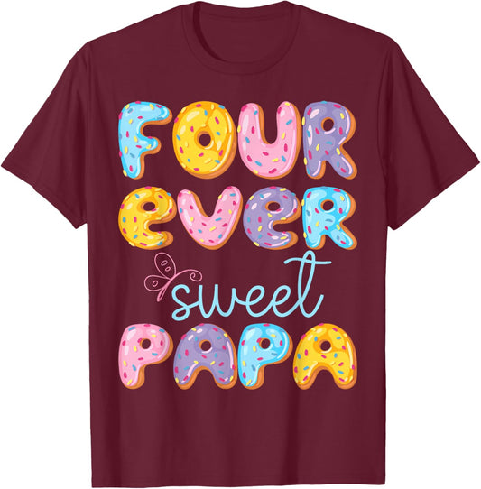 Four Ever Sweet Papa 4Th Birthday Kids Donut Lover T-Shirt - T-Shirt | Maroon
