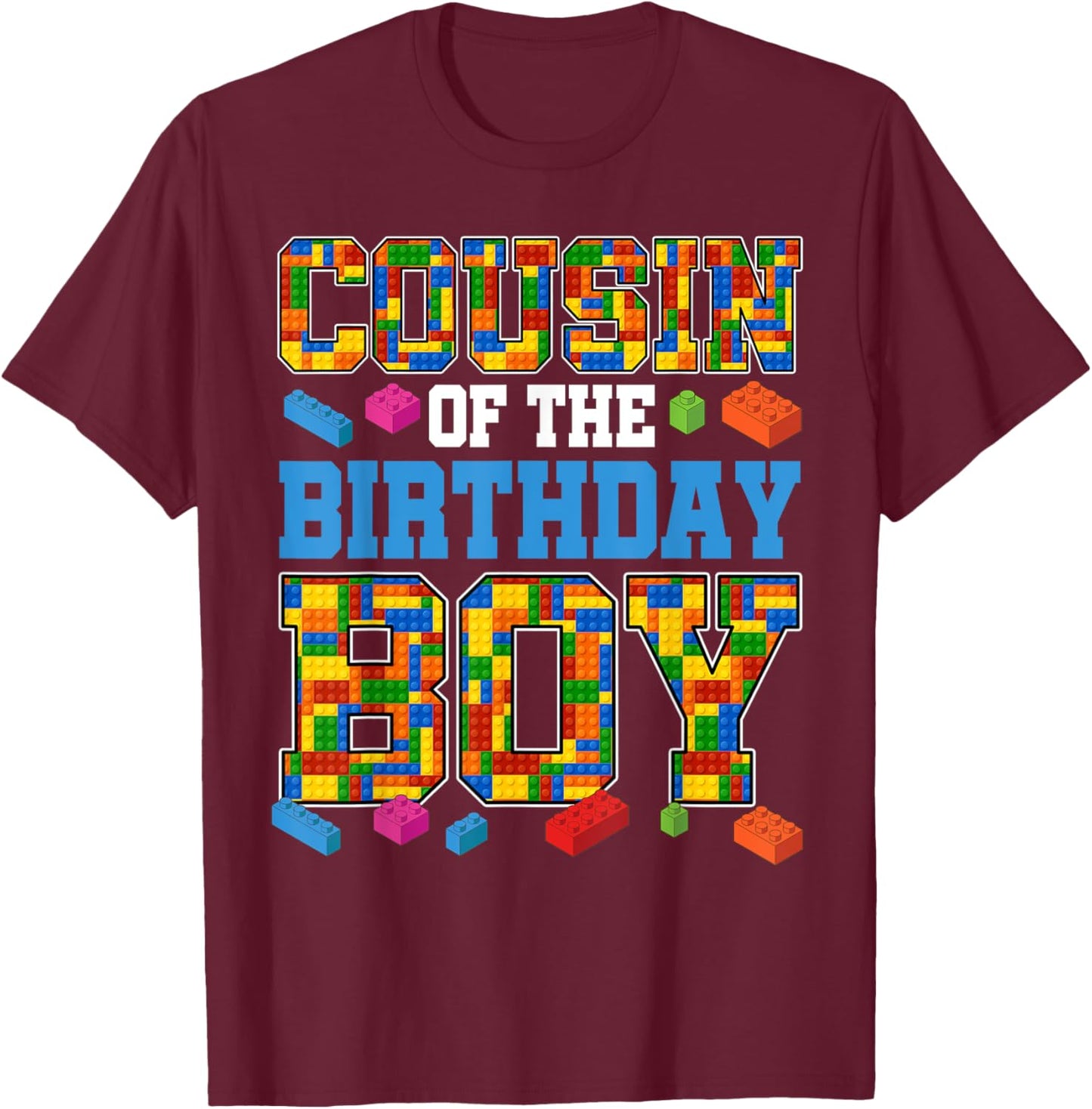 Cousin Of The Birthday Boy Master Builder Building Blocks T-Shirt - T-Shirt | Maroon