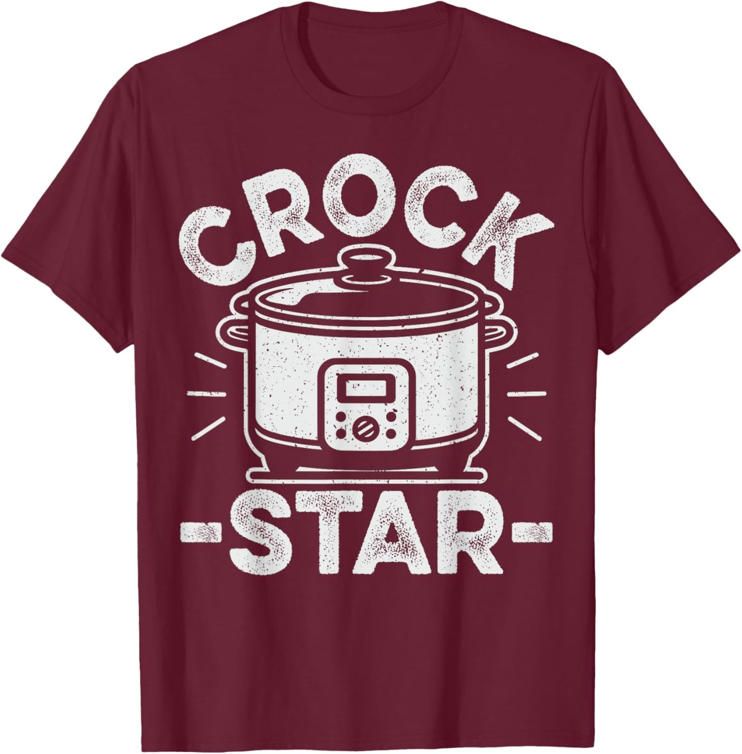Crock Star Design for a Crock Pot lover T-Shirt - T-Shirt | Maroon