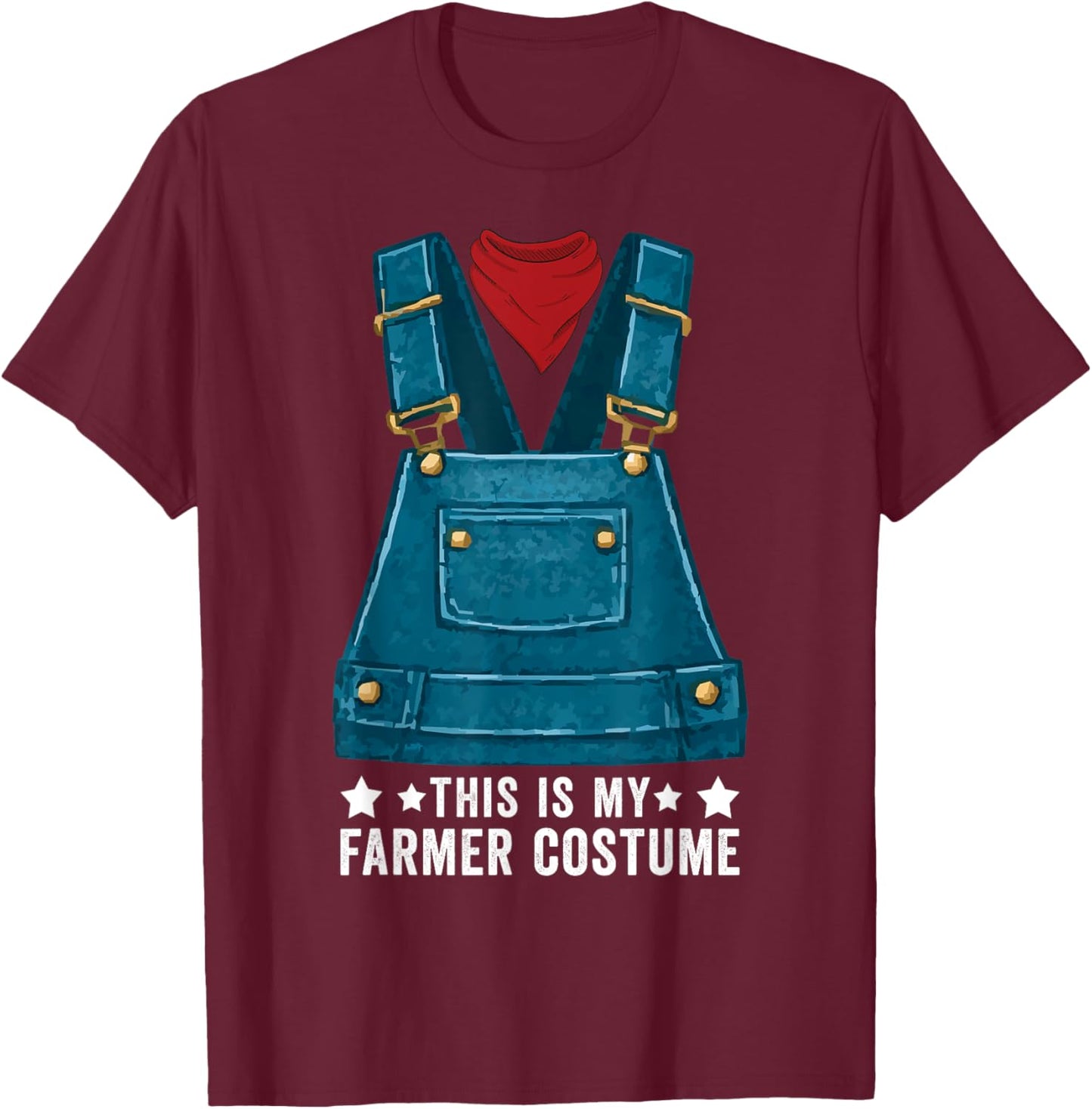 This Is My Farmer Costume Halloween Funny Farm Farming T-Shirt - T-Shirt | Maroon