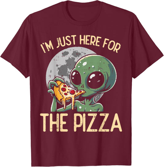 Alien Im Just Here For Pizza Funny Food Snack Women Men Kids T-Shirt - T-Shirt | Maroon