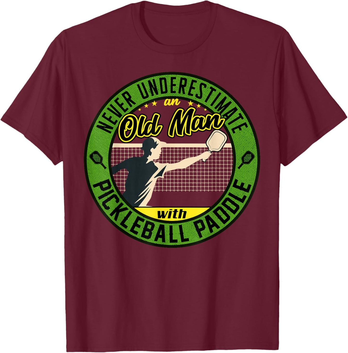 Funny pickleball sayings design Retro Paddle Court T-Shirt - T-Shirt | Maroon