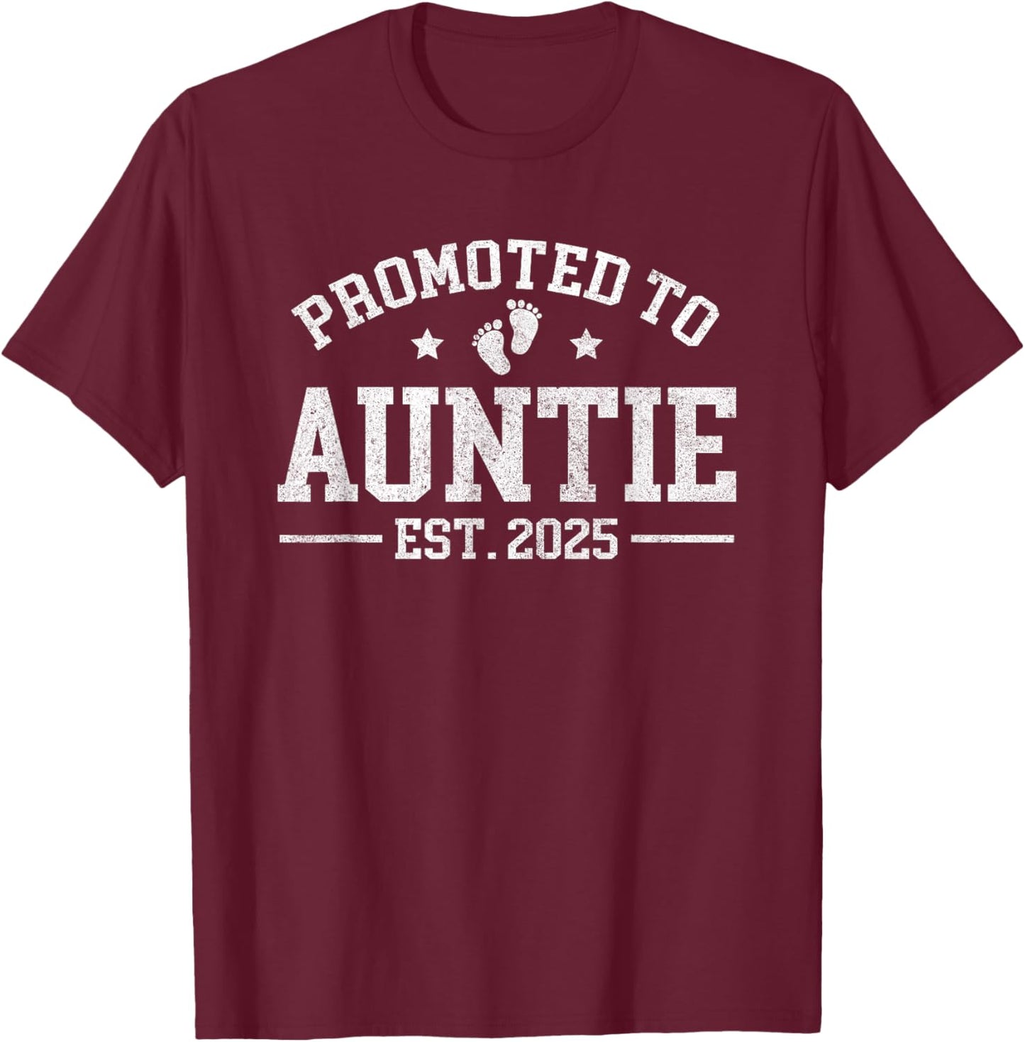 Promoted to Auntie est. 2025 Baby Announcement for Aunt T-Shirt - T-Shirt | Maroon