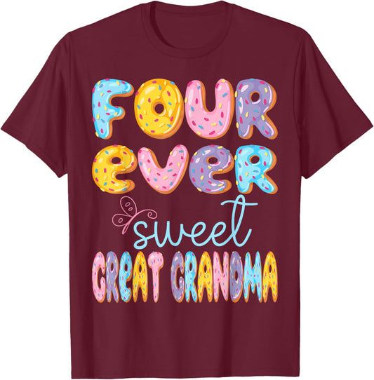 Four Ever Sweet Great Grandma 4Th Birthday Kids Donut Lover T-Shirt - T-Shirt | Maroon