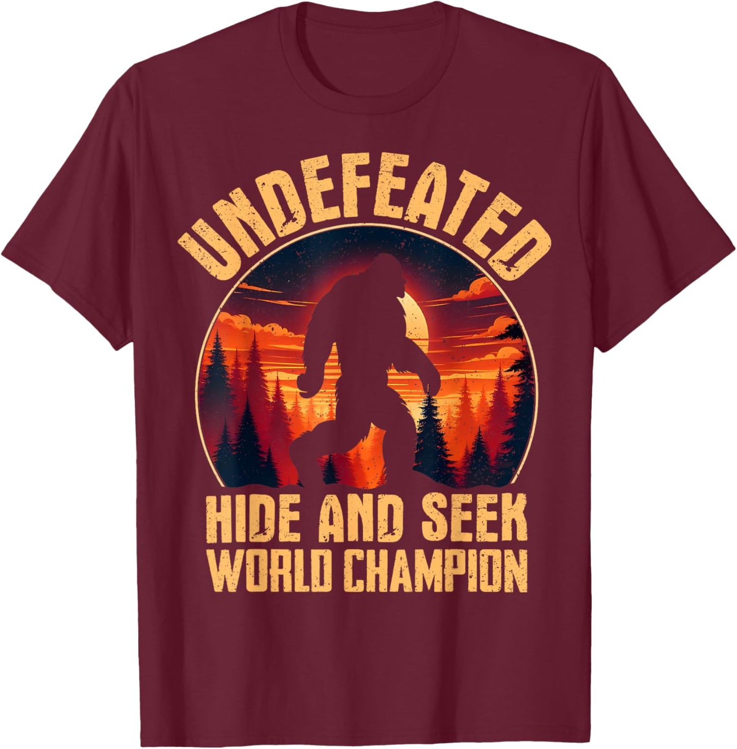 Undefeated Hide And Seek World Champion Bigfoot T-Shirt - T-Shirt | Maroon
