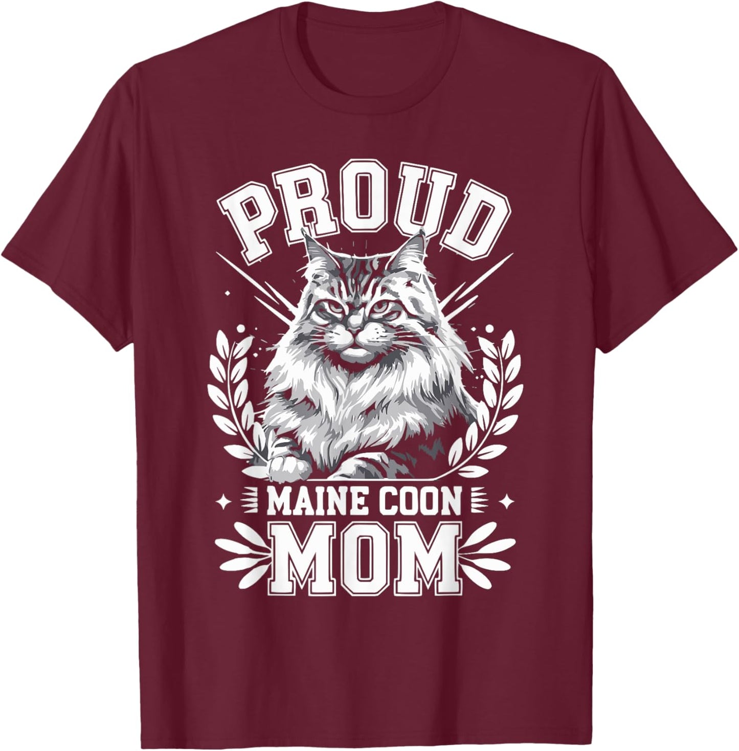 Proud Maine Coon Mom Maine Coon Lover Pet Owner Design T-Shirt - T-Shirt | Maroon