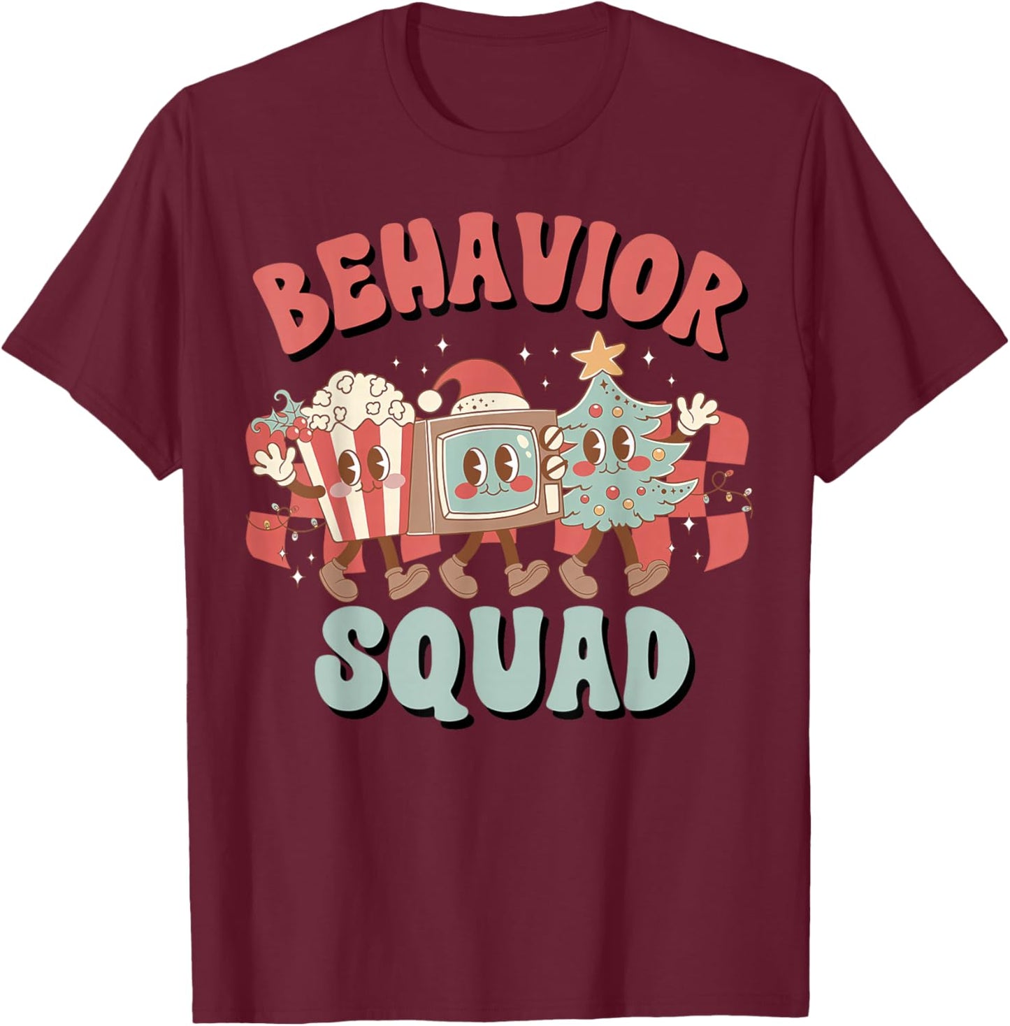 Behavioral Analyst Christmas Behavior Squad ABA Therapist T-Shirt - T-Shirt | Maroon